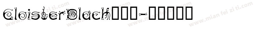 CloisterBlack转换器字体转换