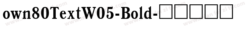 own80TextW05-Bold字体转换