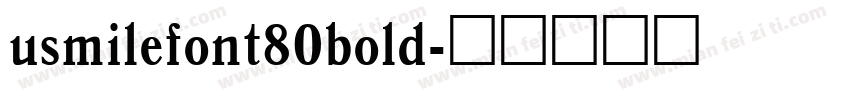 usmilefont80bold字体转换