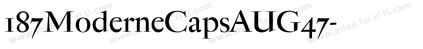 187ModerneCapsAUG47字体转换