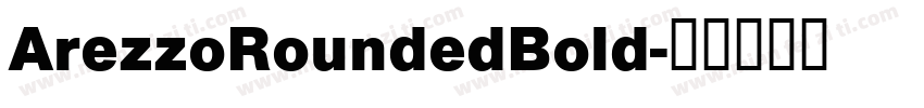 ArezzoRoundedBold字体转换