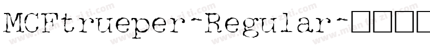 MCFtrueper-Regular字体转换