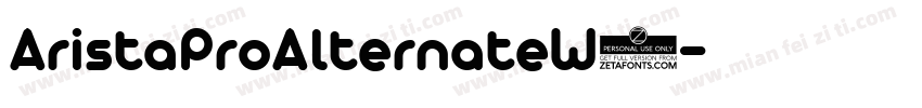 AristaProAlternateW0字体转换