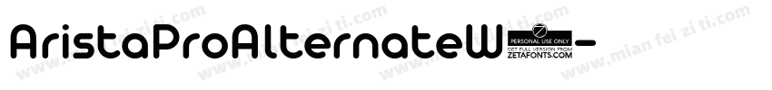AristaProAlternateW0字体转换