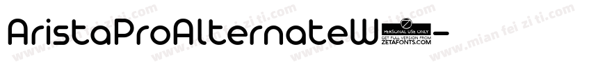 AristaProAlternateW0字体转换