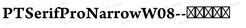 PTSerifProNarrowW08-字体转换