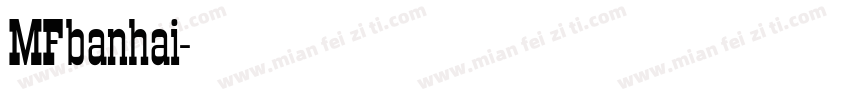 MFbanhai字体转换
