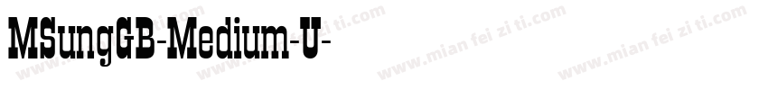MSungGB-Medium-U字体转换