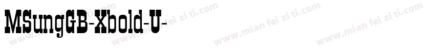MSungGB-Xbold-U字体转换