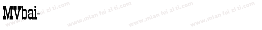 MVbai字体转换