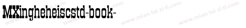 MXingheheiscstd-book字体转换