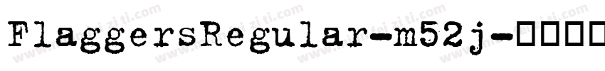 FlaggersRegular-m52j字体转换