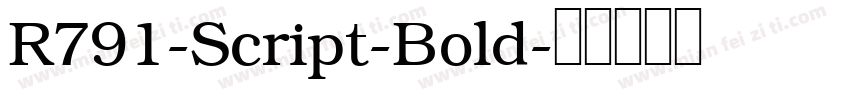 R791-Script-Bold字体转换