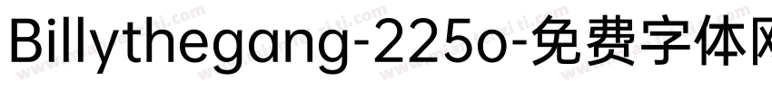 Billythegang-225o字体转换