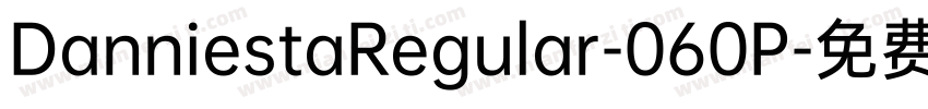 DanniestaRegular-060P字体转换