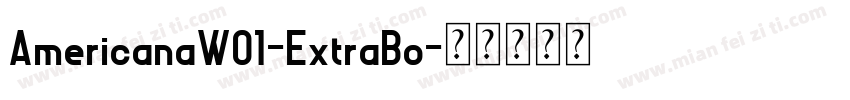 AmericanaW01-ExtraBo字体转换