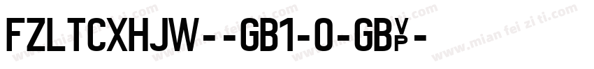 FZLTCXHJW--GB1-0-GBp字体转换