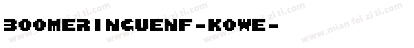 BoomerIngueNf-KOWe字体转换