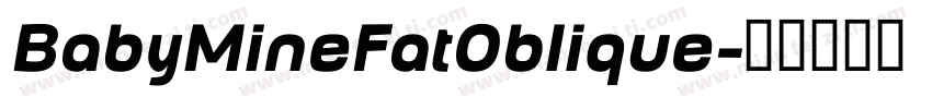 BabyMineFatOblique字体转换