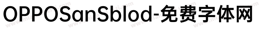OPPOSanSblod字体转换
