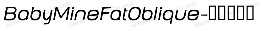 BabyMineFatOblique字体转换
