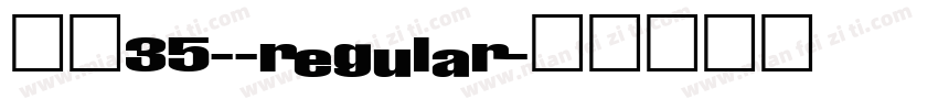 字体35--regular字体转换