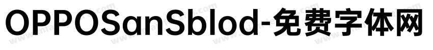 OPPOSanSblod字体转换