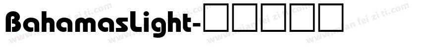 BahamasLight字体转换