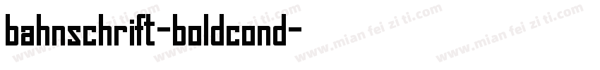 bahnschrift-boldcond字体转换