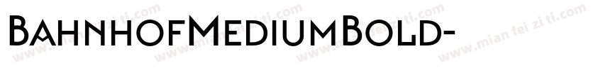 BahnhofMediumBold字体转换