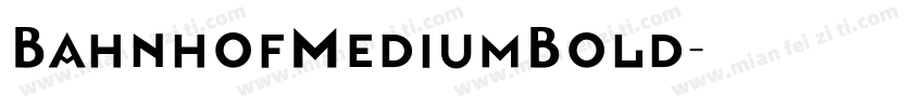 BahnhofMediumBold字体转换