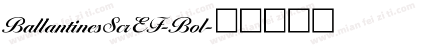 BallantinesScrEF-Bol字体转换