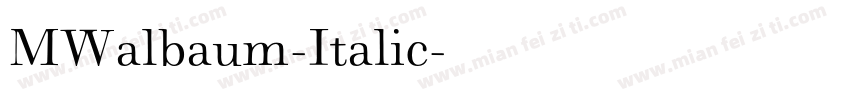 MWalbaum-Italic字体转换