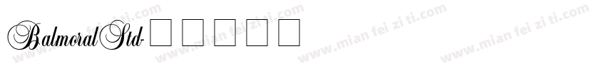 BalmoralStd字体转换