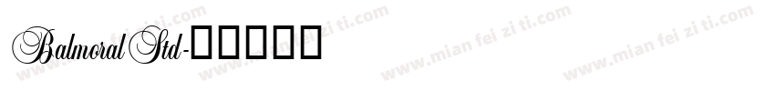 BalmoralStd字体转换
