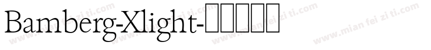 Bamberg-Xlight字体转换