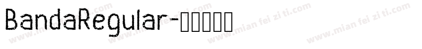 BandaRegular字体转换