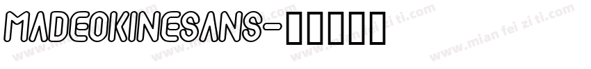 madeokinesans字体转换