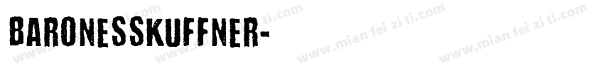 BARONESSKUFFNER字体转换