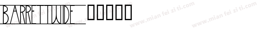 BarrettWide字体转换