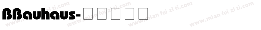BBauhaus字体转换