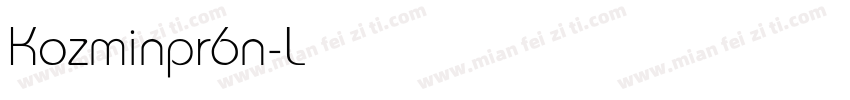 Kozminpr6n-Light-亮体字体转换