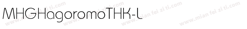 MHGHagoromoTHK-Light字体转换