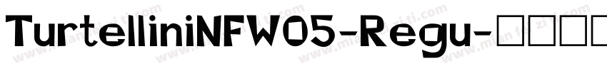 TurtelliniNFW05-Regu字体转换