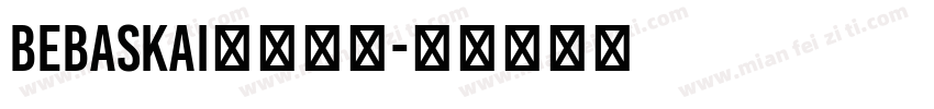 BebasKai英文字体字体转换
