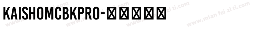 kaishomcbkpro字体转换
