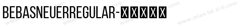 BebasNeuerRegular字体转换