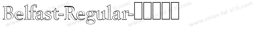Belfast-Regular字体转换