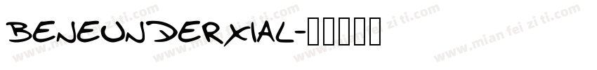 BENEUNDERXIAL字体转换