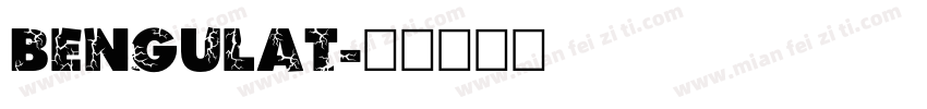 bengulat字体转换